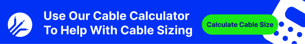 Use Our Cable Calculator